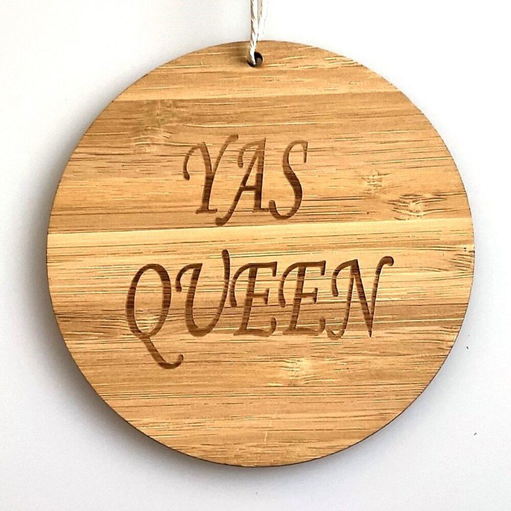 Yas Queen Wood Ornament Decor Holiday Birthday